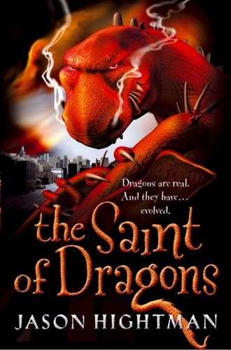 Jason Hightman - The Saint of Dragons.