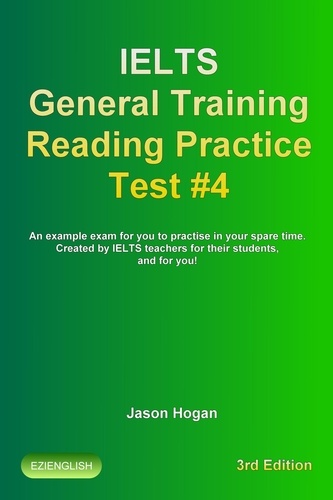  Jason Hogan - IELTS General Training Reading Practice Test #4. An Example Exam for You to Practise in Your Spare Time - IELTS General Training Reading Practice Tests, #4.