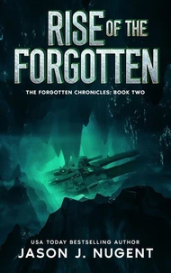 Rise of the Forgotten: The Forgotten Chronicles Book 2