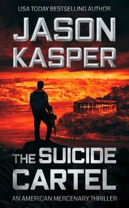 The Suicide Cartel: A David Rivers Thriller