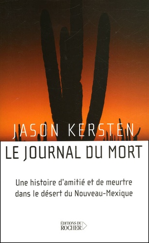 Jason Kersten - Le journal du mort.