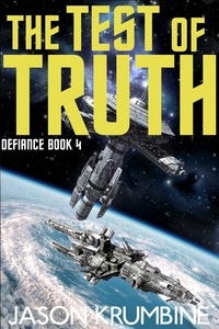  Jason Krumbine - The Test of Truth - Defiance, #4.