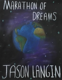  Jason Langin - Marathon of Dreams.
