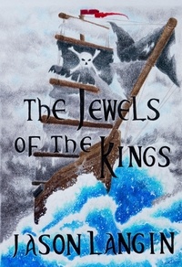  Jason Langin - The Jewels of the Kings - The Hero Within Saga, #3.