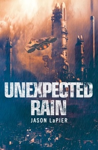 Jason LaPier - Unexpected Rain.