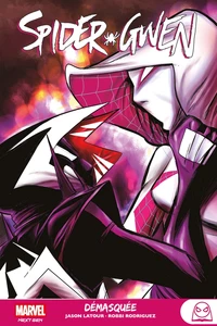 Marvel Next Gen - Spider-Gwen T04 Démasquée