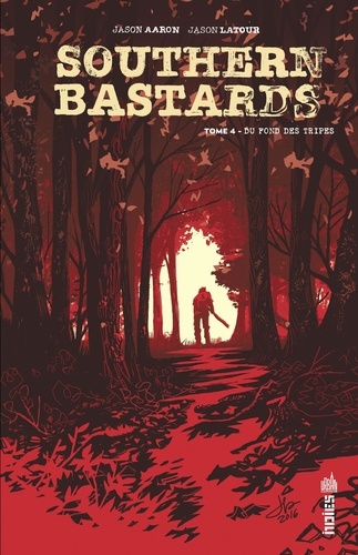 Southern Bastards - Tome 4 - Du fond des tripes