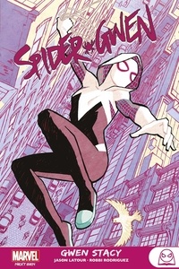 Jason Latour et Robbi Rodriguez - Spider-Gwen  : Gwen Stacy.
