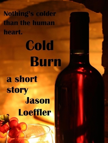  Jason Loeffler - Cold Burn.