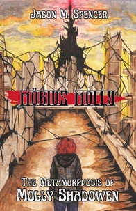 The Metamorphosis of Molly Shadowen