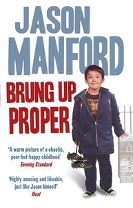 Jason Manford - Brung Up Proper - My Autobiography.