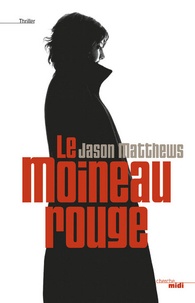 Jason Matthews - Le moineau rouge.