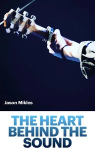 The Heart Behind the Sound