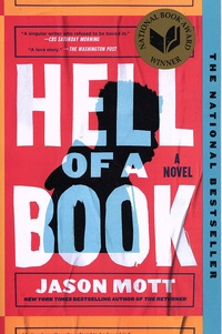 Jason Mott - Hell of a Book.