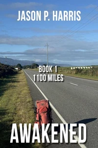 AWAKENED [Book 1 1100 Miles]