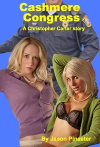  Jason Pinaster - Cashmere Congress - Christopher Carter &amp; Friends:  Erotic Adventures, #16.