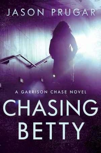  Jason Prugar - Chasing Betty - Garrison Chase, #1.