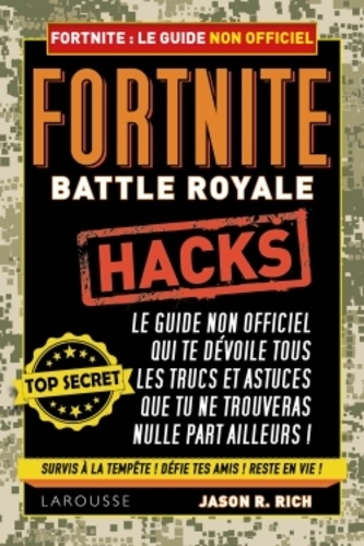 Fortnite Battle Royale Hacks. Guide non officiel du joueur