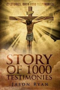  Jason Ryan - Story of 1000 Testimonies - Story of 1000 Testimonies, #11.