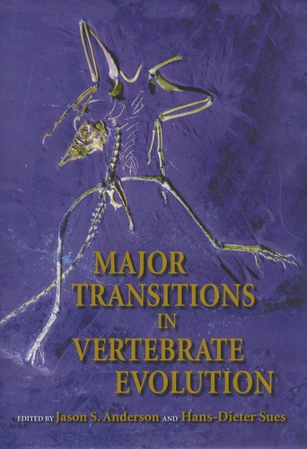 Jason-S Anderson et Hans-Dieter Sues - Major Transitions in Vertebrate Evolution.