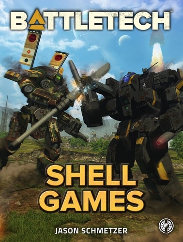  Jason Schmetzer - BattleTech: Shell Games - BattleTech.
