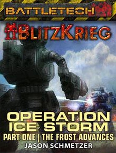  Jason Schmetzer - BattleTech: The Frost Advances (Operation Ice Storm, Part 1) - BattleTech Novella.