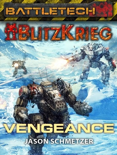  Jason Schmetzer - BattleTech: Vengeance - BattleTech Novella.