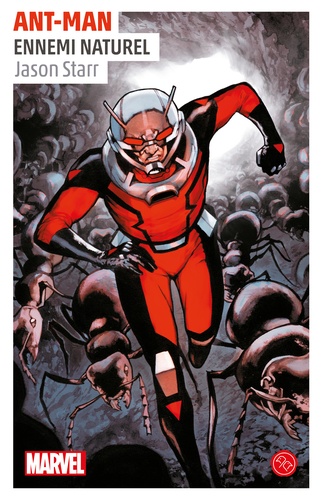 Jason Starr - Ant-Man - Ennemi naturel.
