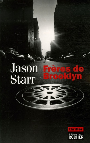 Jason Starr - Frères de Brooklyn.