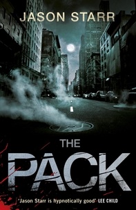 Jason Starr - The Pack.