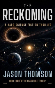 The Reckoning: A Hard Science Fiction Thriller