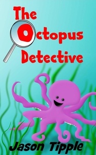  Jason Tipple - The Octopus Detective.