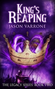  Jason Varrone - King's Reaping - The Legacy Series, #2.