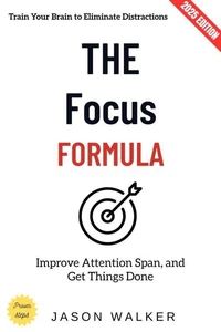 The Focus Formula:
