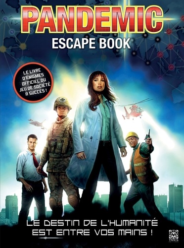 Pandemic Escape Book. Le destin de l'humanité est entre vos mains