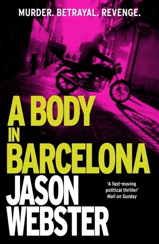 Jason Webster - A Body in Barcelona - Max Cámara 5.