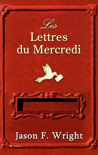 Jason Wright - Les Lettres du Mercredi.