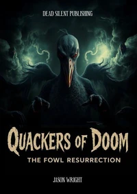 Quackers Of Doom: The Fowl Resurrection