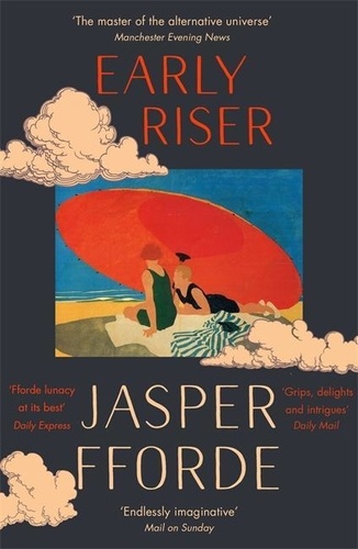 Jasper Fforde - Early riser.