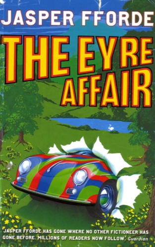 Jasper Fforde - The Eyre Affair.