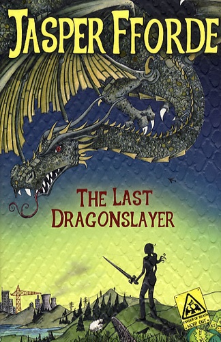 Jasper Fforde - The Last Dragonslayer.