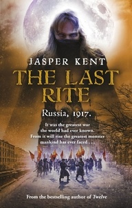 Jasper Kent - The Last Rite - (The Danilov Quintet 5).