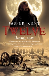Jasper Kent - Twelve - (The Danilov Quintet 1).
