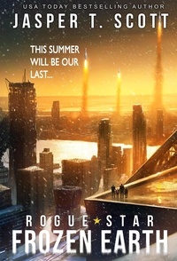 Jasper T. Scott - Rogue Star: Frozen Earth - Rogue Star, #1.