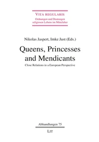 Queens, Princesses and Mendicants