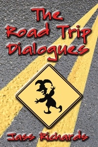  Jass Richards - The Road Trip Dialogues - (starring Rev and Dylan), #1.