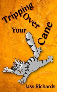 Tripping Over Your Cane