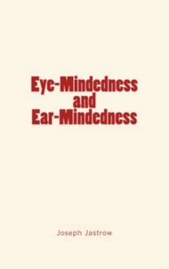 Eye-Mindedness and Ear-Mindedness