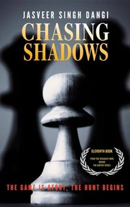 Chasing Shadows: A Novel