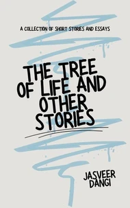 The Tree of Life and Other Stories